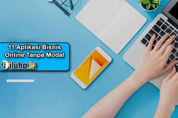 11 Aplikasi Bisnis Online Tanpa Modal