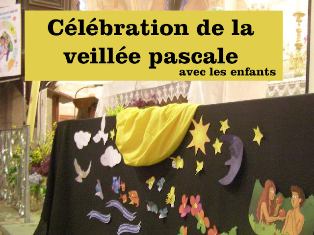 Célébration d'une veillée pascale avec les enfants