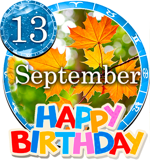 September 13 Birthday Horoscope