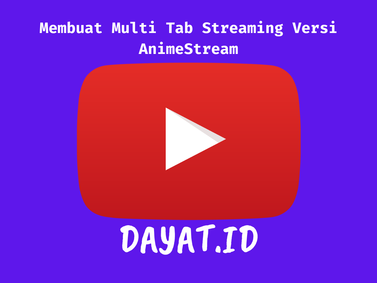 Membuat Multi Tab Streaming versi AnimeStream