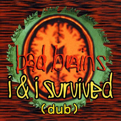 Bad Brains - I & I Survived (2002)