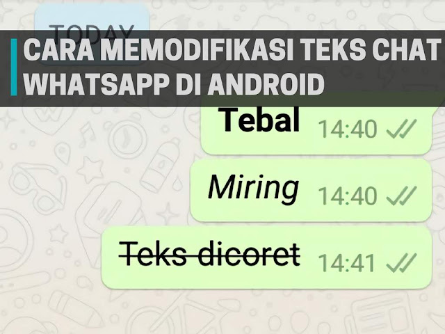 Cara Memodifikasi Teks Chat Whatsapp di Android