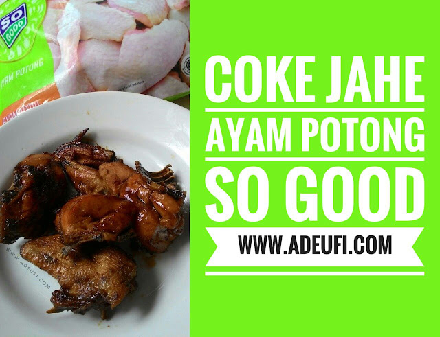 Ayam Potong So Good