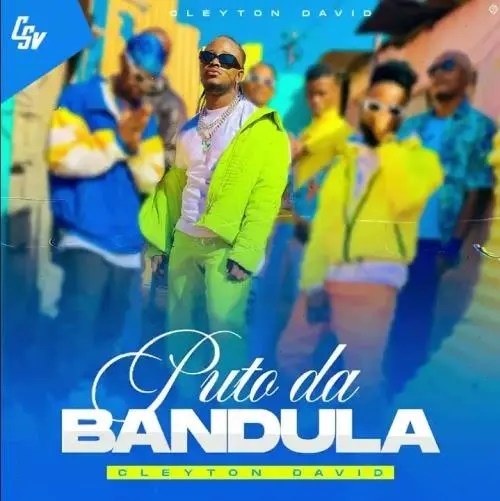 Cleyton_David - Puto da Bandula (DOWNLOAD MP3) By MOZ ARTE MUSIC