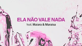 ELA NÃO VALE NADA Lyrics — Anitta feat Maiara x Maraisa [Lyric Video]