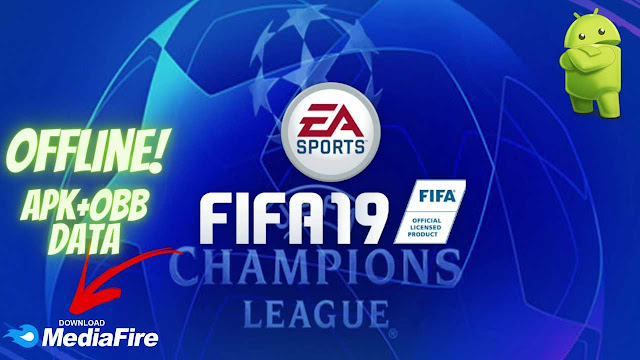 Download FIFA 19 APK UEFA Champions League