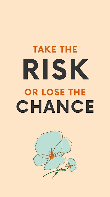 Motivational Quotes Card #5-1 Take the risk or lose the chance. 