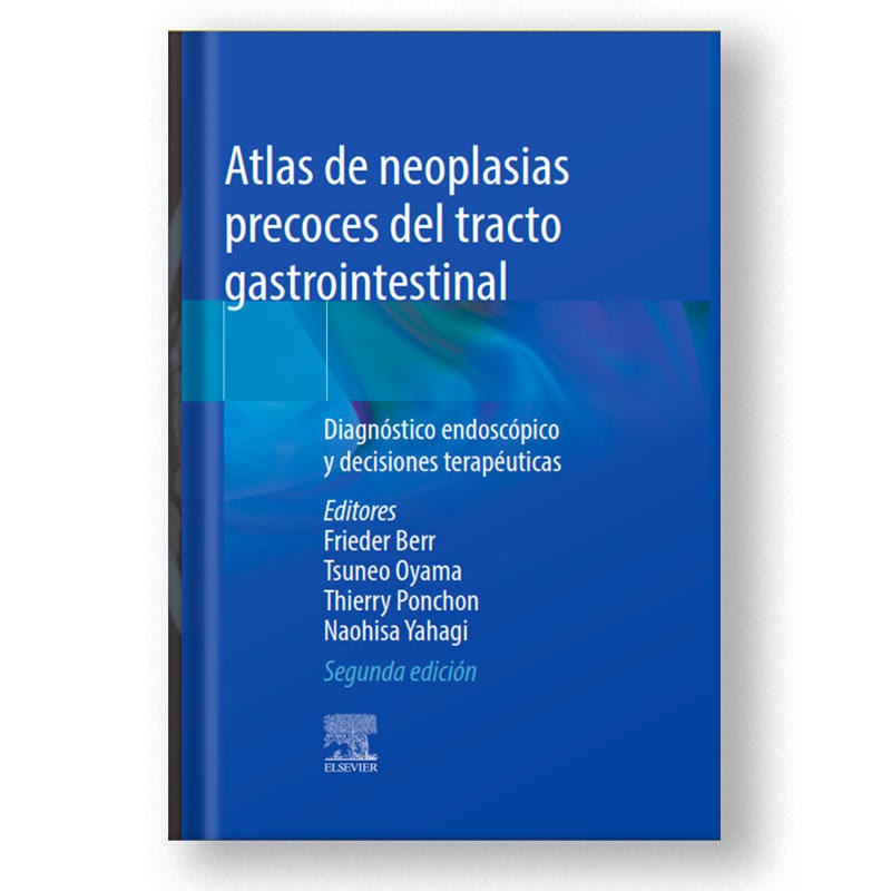 Atlas de neoplasias precoces del tracto gastrointestinal 2 ed PDF