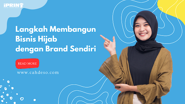 Langkah Membangun Bisnis Hijab dengan Brand Sendiri