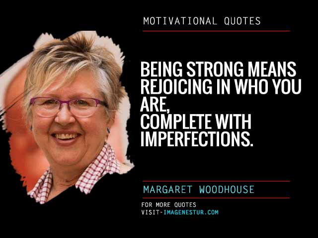 Motivational Quotes by Margaret Woodhouse