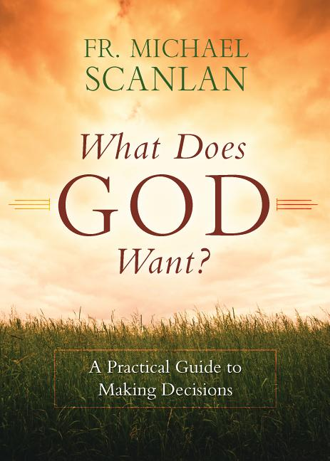 What Does God Want?