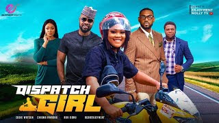 MOVIE: DISPATCH GIRL ( 2023 NOLLYWOOD)