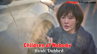 Children of Nobody [Korean Drama] in Urdu Hindi Dubbed – Complete – DramaNitam