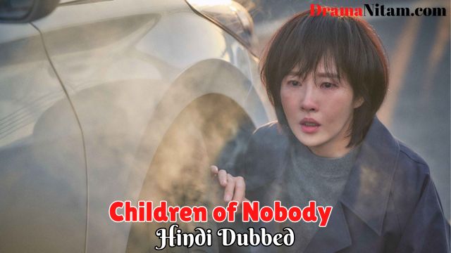 Children of Nobody [Korean Drama] in Urdu Hindi Dubbed – Complete – DramaNitam