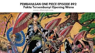  Pembahasan One Piece Episode 892 : Fakta Tersembunyi Opening Wano