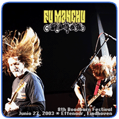 FU MANCHU LIVE 2003 ROADBURN 