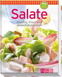Salate (Minikochbuch): Knackig, frisch und abwechslungsreich (Minikochbuch Relaunch)