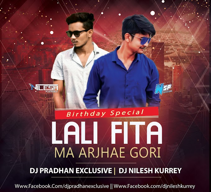 Lali Fita Ma_(Remix)_DJ Pradhan Exclusive & DJ Nilesh Kurrey