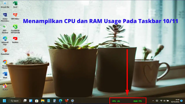 Cara Menampilkan CPU dan RAM Usage di Desktop Windows 10/11