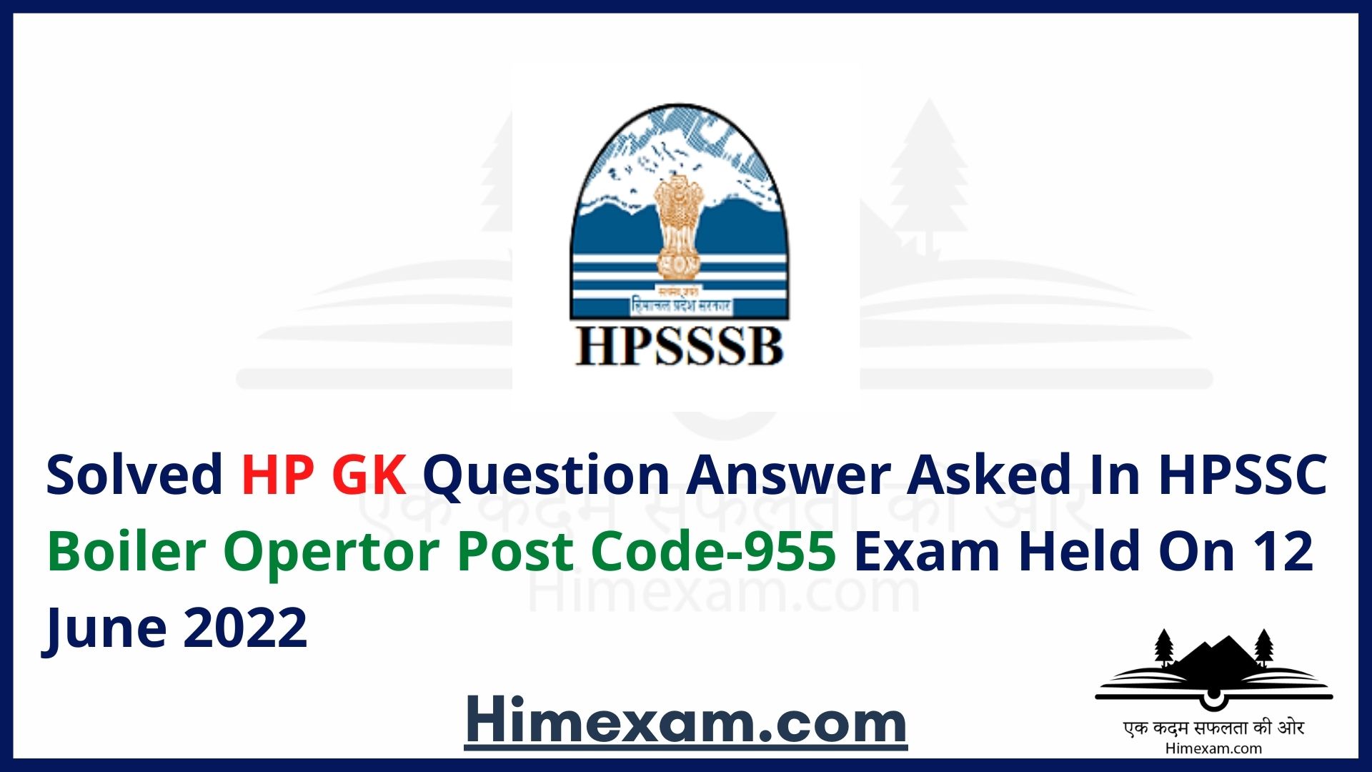 Solved HP GK Question Answer Asked In HPSSC Boiler Opertor Post Code-955 Exam Held On 12 June 2022
