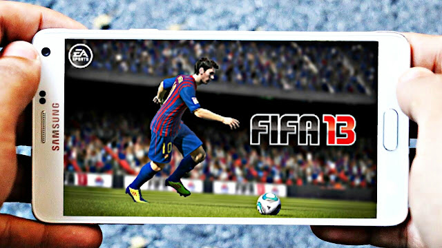 Download FIFA 13 Android Offline Best Graphics