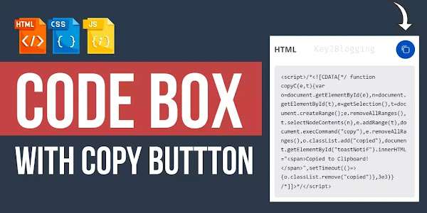 How to Add a Code box with copy button to your Blogger website