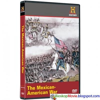 The Mexican American War (2009)