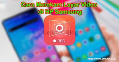 Cara Merekam Layar Video di HP Samsung