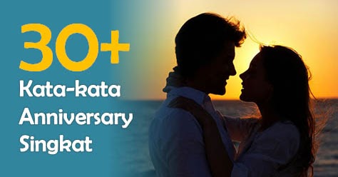 30+ Kata Kata Anniversary Singkat tapi Romantis dan Menyentuh
