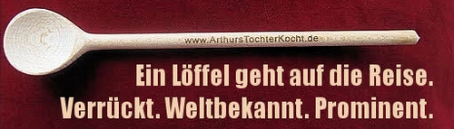 Blogevent: Ein Löffel geht auf die Reise, oder auch: Arthurs Tochter gibt den Löffel ab! | Arthurs Tochter kocht. Der Blog für Food, Wine, Travel & Love von Astrid Paul