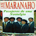 LOS DEL MARANAHO - PASAJEROS DE UNA NOSTALGIA - 1992