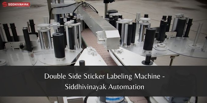Double Side Sticker Labeling Machine - Siddhivinayak Automation