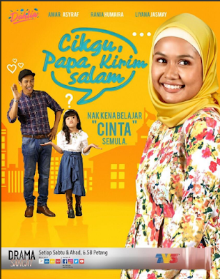 Cikgu Papa Kirim Salam, Drama Cikgu Papa Kirim Salam, Slot Dahlia, TV3, Drama Melayu 2019, Drama TV3 2019, Sinopsis Cikgu Papa Kirim Salam, Cast, Pelakon Drama Cikgu Papa Kirim Salam, Amar Asyraf, Liyana Jasmay, Rania Humaira, Zee Zainal, Shasha Raman, Aprena Manrose, Iswan Ismail, Kuna Muzani, Anas Ridzuan, Aman Graseka, Rashidah Jaafar, Amanda Misbun, Kismah Johar, Julia Farhana Marin, Rafasya, Poster Drama Cikgu Papa Kirim Salam,