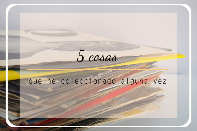 http://www.midulcedemelocoton.es/2016/05/5-cosas-coleccion.html