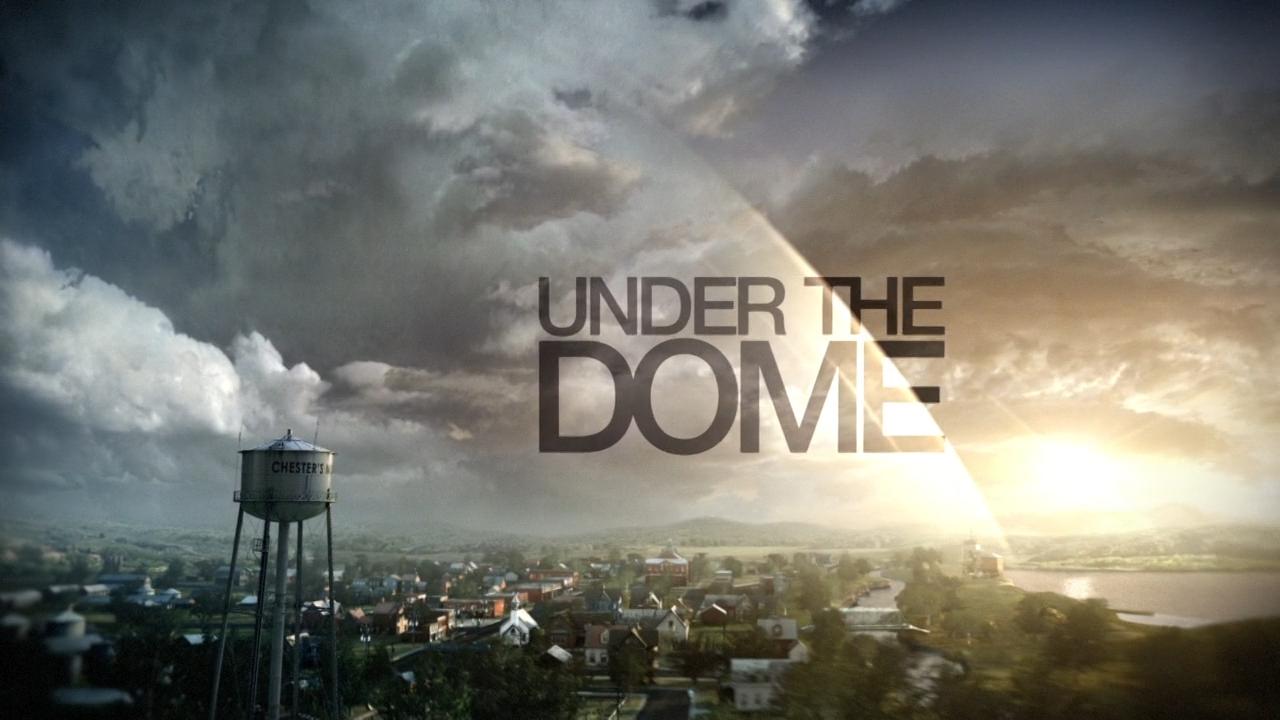 Serial: Under The Dome ( 2013 - 2015 )