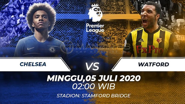 Prediksi Chelsea Vs Watford, Sabtu 04 Juli 2020 Pukul 02.00 WIB @ Mola TV