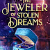 The Jeweler of Stolen Dreams (Daughters of La Lune #4) by M. J. Rose:
A Book Review