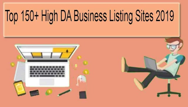 Top 150+ High DA Business Listing Sites 