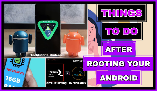 25+ Things To Do After Rooting Your Android