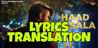 Haad Masala Lyrics Meaning/Translation in Hindi (हिंदी) – Gulzaar Chhaniwala