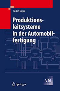 Produktionsleitsysteme in der Automobilfertigung (VDI-Buch)