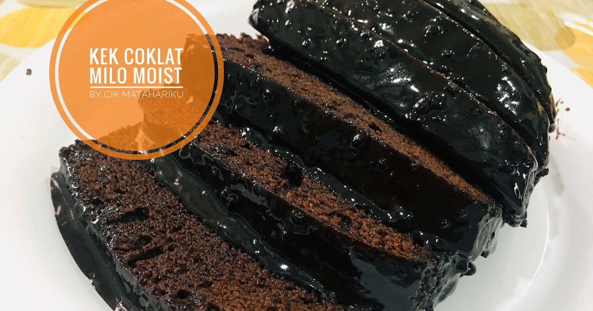 Kek Coklat Milo Kukus Moist Sukatan Cawan Resepi Azlina 