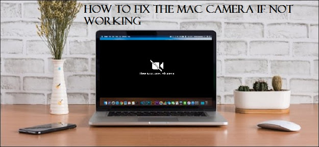 How to Fix the Mac Camera if Not Working