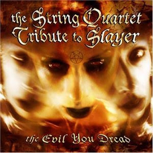  String Quartet on Grupo The String Quartet Tribute To Slayer Album The Evil You Dread