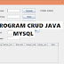 Cara Membuat CRUD Dengan Java Mysql di Netbeans