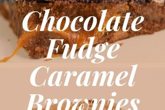 Chocolate Fudge Caramel Brownies