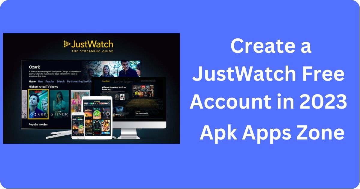 Create a JustWatch Free Account in 2023