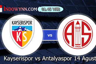 Prediksi pertandingan Kayserispor vs Antalyaspor 14 Agustus 2018