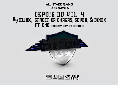 All Starz Gang - Depois Do Vol. 04 + Video Teaser (Download Free)