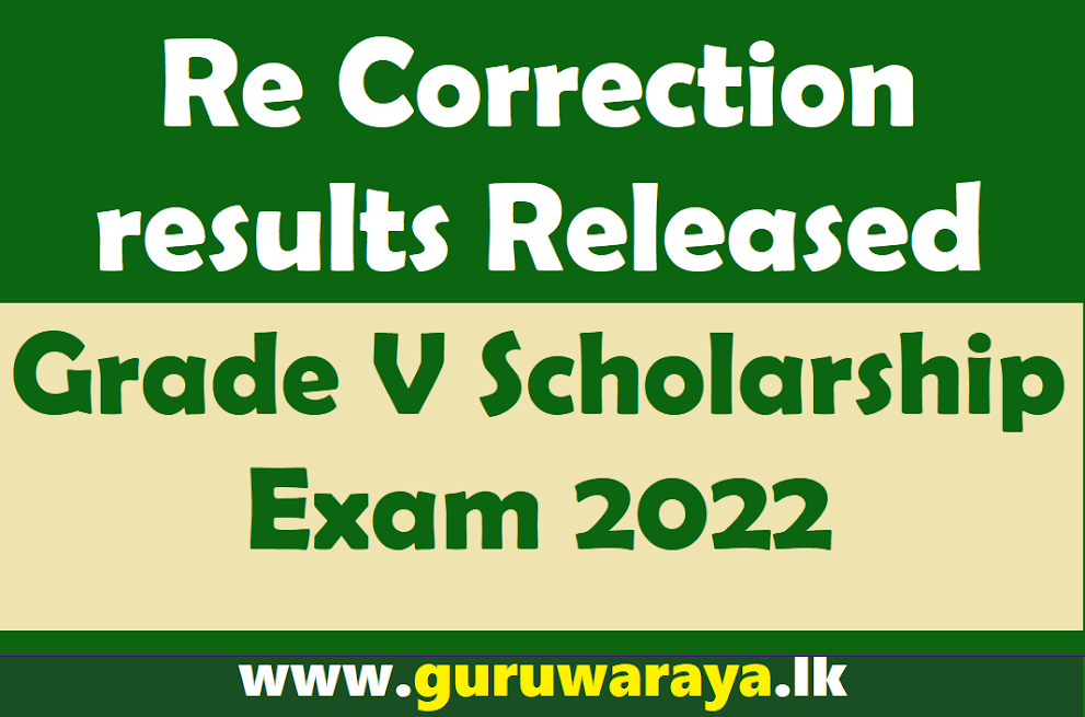 Re Correction results : Grade V Scholarship Exam 2022